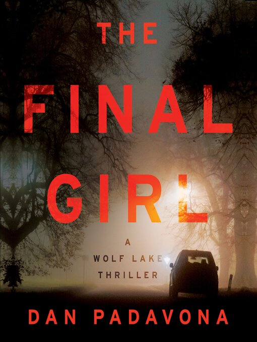 Title details for The Final Girl by Dan Padavona - Available
